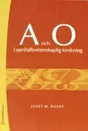A och O i samhällsvetenskaplig forskning